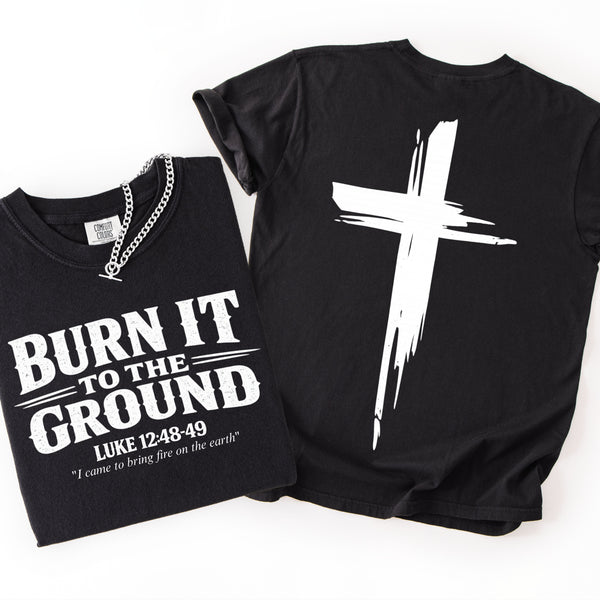 Burn It Bible Verse TSHIRT