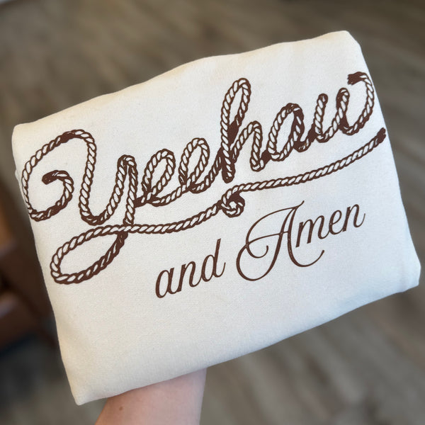 Yeehaw and Amen Sweatshirt