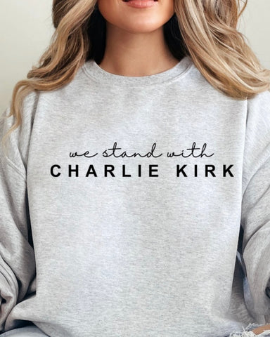 We Stand With Charlie Sweatshirt