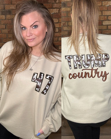Trump Country Sweatshirt -PRE ORDER