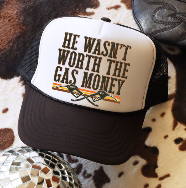 Wasnt Worth The Gas Trucker Hat