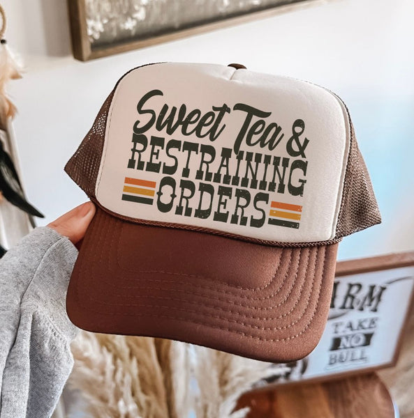 Sweet Tea and Restraining Orders Trucker Hat