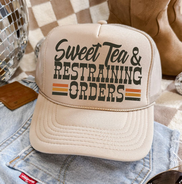 Sweet Tea and Restraining Orders Trucker Hat