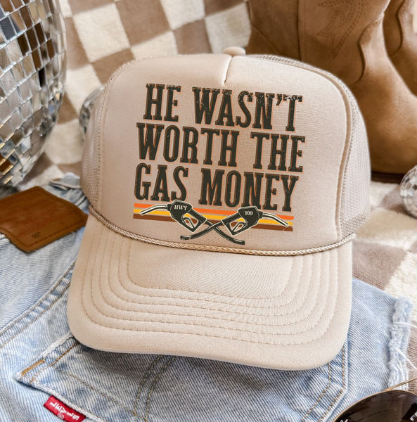 Wasnt Worth The Gas Trucker Hat