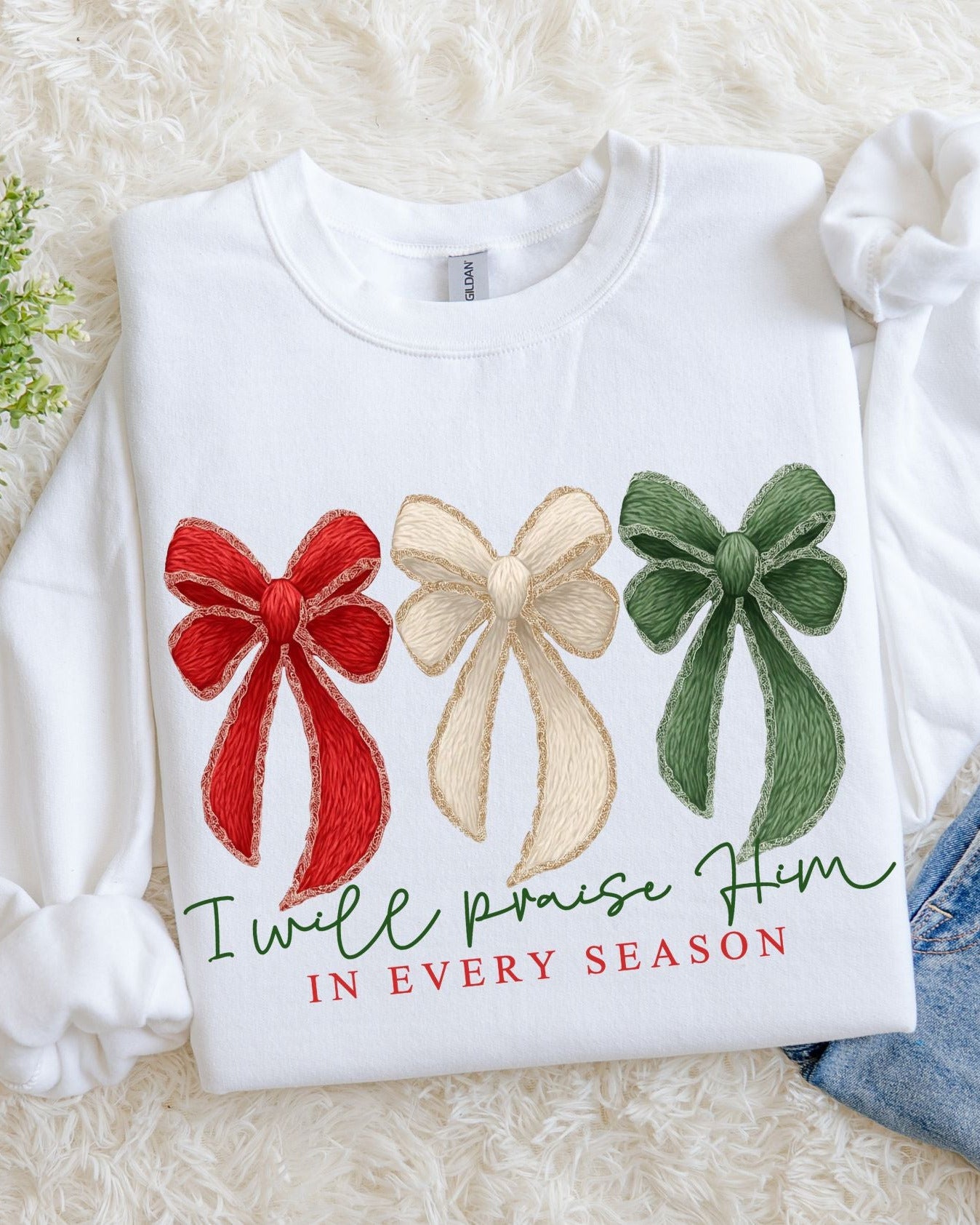 I Will Praise Him Sweatshirt