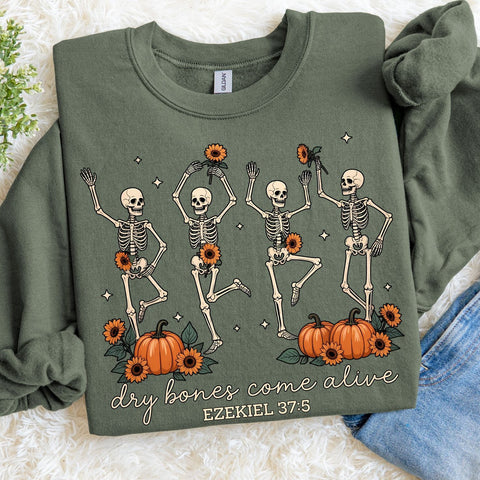 Dry Bones Come Alive Sweatshirt