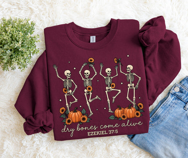 Dry Bones Come Alive Sweatshirt