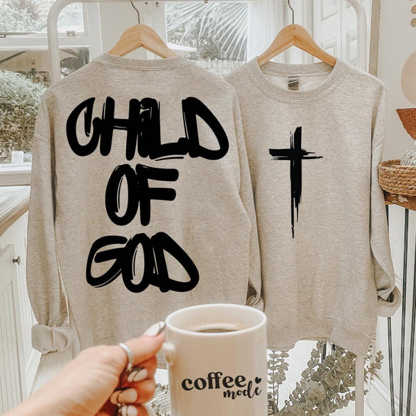 Child of God Sweatshirt, Christian Cross Graphic, Faith Apparel