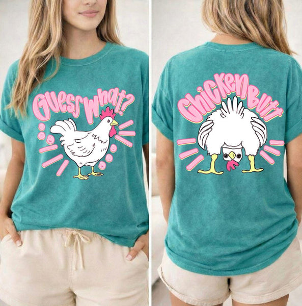 Guess What Chicken Butt Comfort Colors Graphic Shirt, Funny Farmhouse Tee
